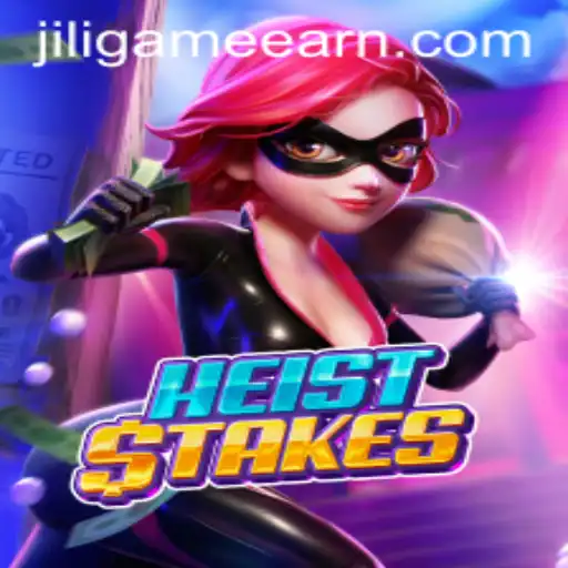 HeistStakes: A Thrilling Addition to the World of Jili Games
